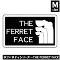 【ゆうパケットOK（メール便）】オリジナルフェレットステッカー ロゴパロディシリーズ〜THE FERRET FACE Mサイズ（s-035m）